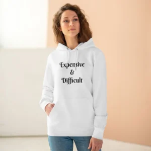 Expensive & Difficult Cruiser Hoodie - Unique Unisex Sweatshirt, Retro Pullover, Vintage Jumper, Cool Outerwear, Trendy Hooded Top